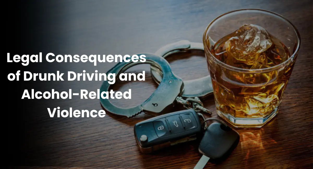 Legal Consequences of Drunk Driving